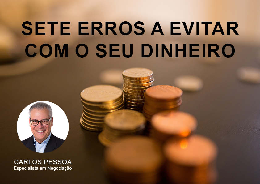 Sete erros a evitar com seu dinheiro